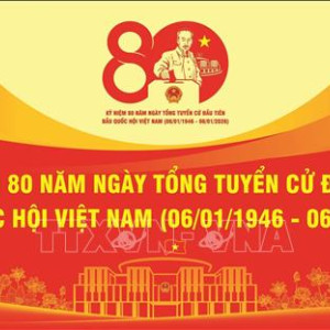 ky niem 80 nam ngay tong tuyen cu dau tien bau quoc hoi viet nam