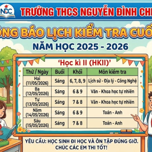 THÔNG BÁO LỊCH KIỂM TRA CUỐI HỌC KỲ II NĂM HỌC 2025 - 2026