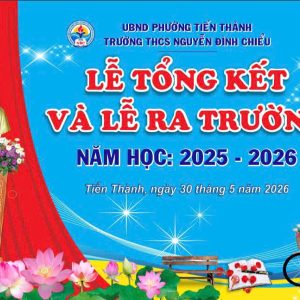 TRƯỜNG THCS NGUYỄN ĐÌNH CHIỂU TỔNG KẾT NĂM HỌC 2025 - 2026 VÀ TỔ CHỨC LỄ TRI ÂN, TRƯỞNG THÀNH CHO HỌC SINH KHỐI 9